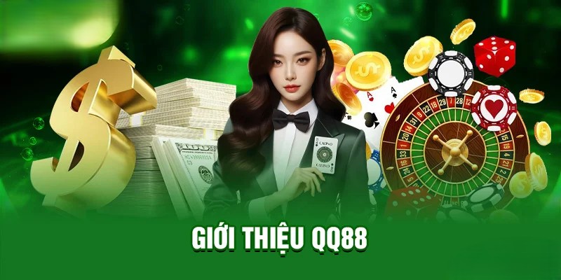 Vài điều bạn cần biết về thương hiệu QQ88 đình đám